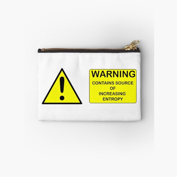 Item preview, WARNING : CONTAINS SOURCE OF INCREASING ENTROPY designed and sold by mwcannon.