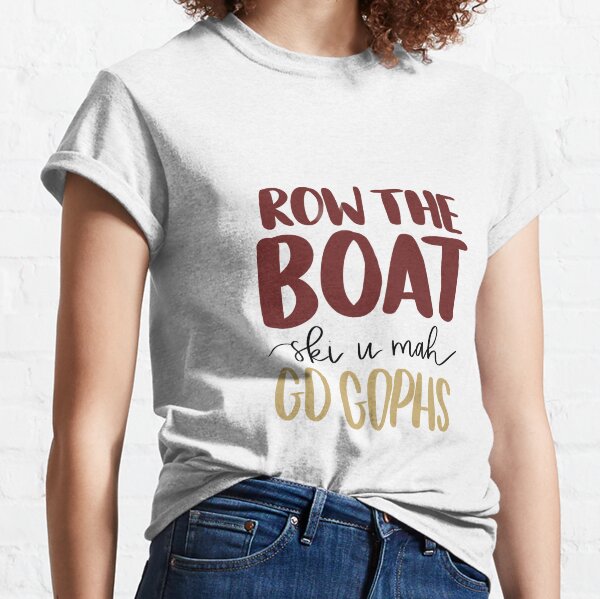 Row The Boat T Shirts for Sale Redbubble