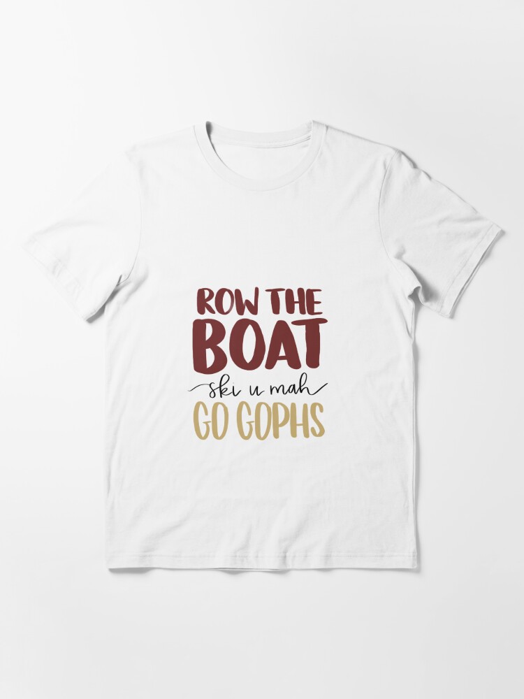 Row the Boat Ski U Mah Go Gophs