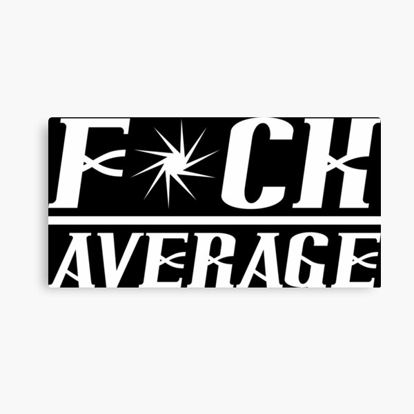 Fuck Average Bodybuilding Motivation Canvas Print