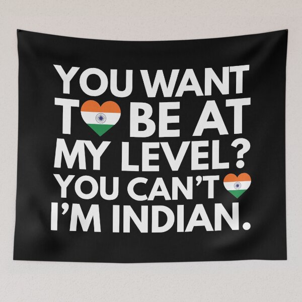 Item preview, You Want to Be at My Level? You Cant, I am Indian. designed and sold by HelloFromAja.