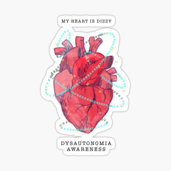 My Heart is Dizzy - Dysautonomia Awareness Sticker