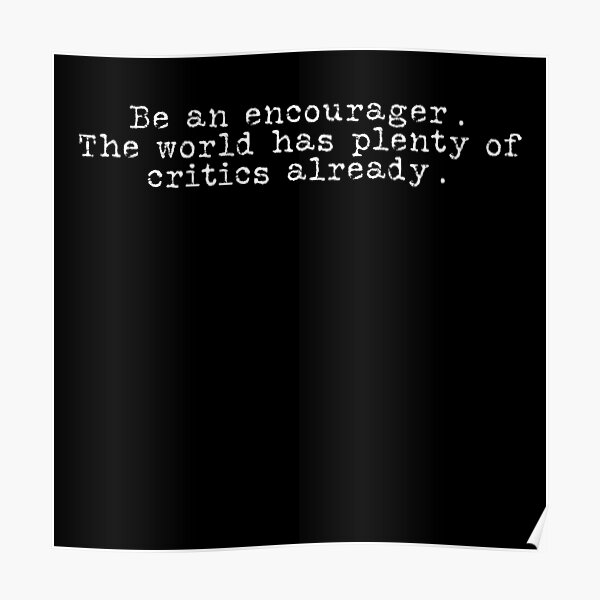 Soyez un encourageur ... Poster