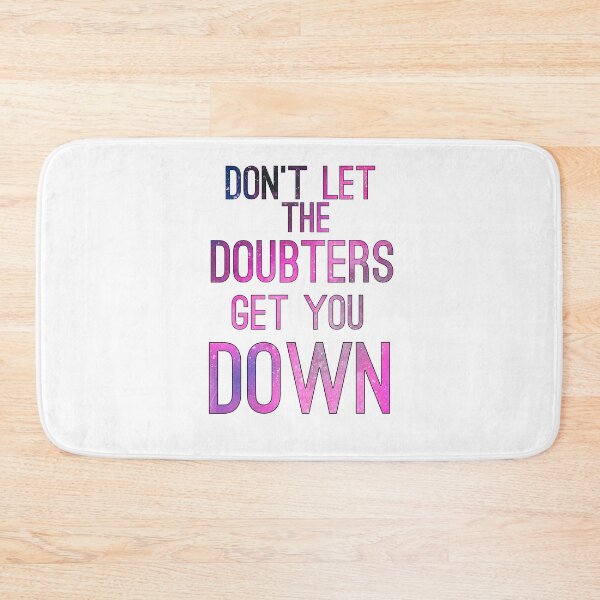 Item preview, Don't Let The Doubters Get You Down designed and sold by TheWriteShoppe.