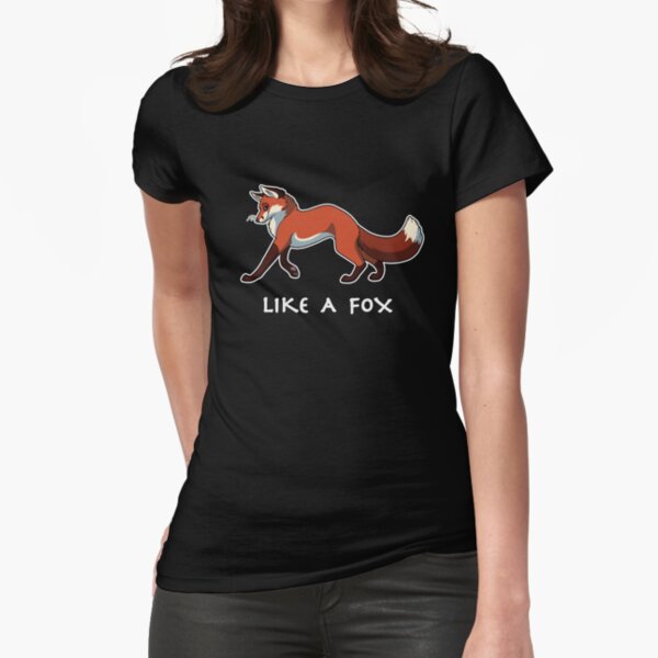 Like A Fox Fitted T-Shirt