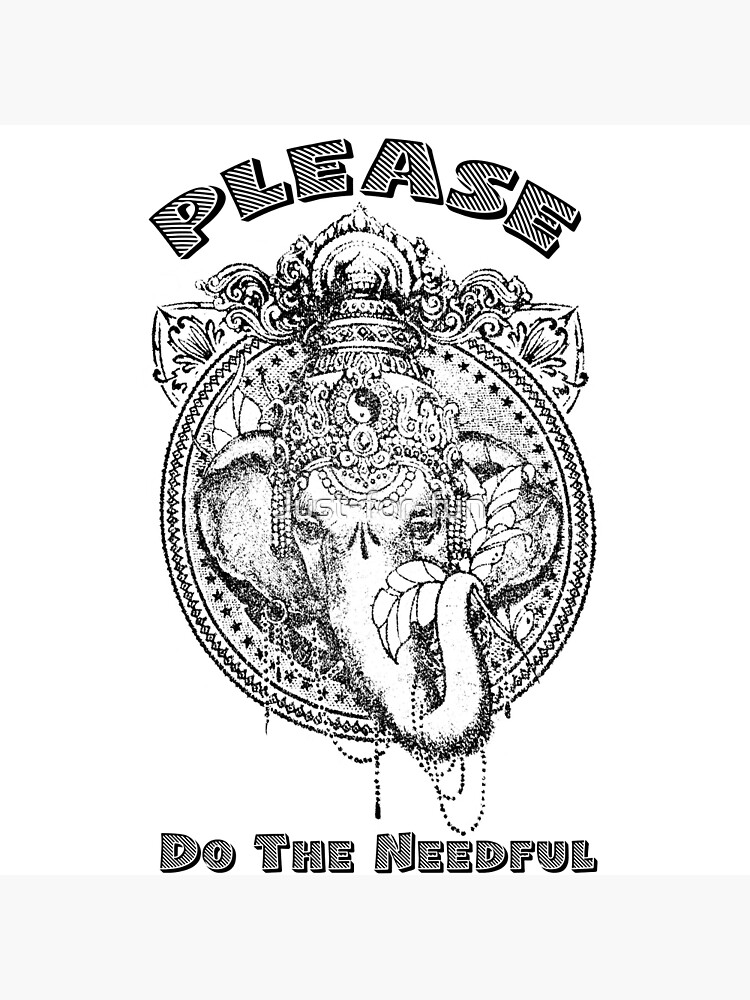 please-do-the-needful-poster-for-sale-by-just-for-fun-redbubble