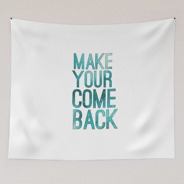 Item preview, Make Your Comeback designed and sold by TheWriteShoppe.