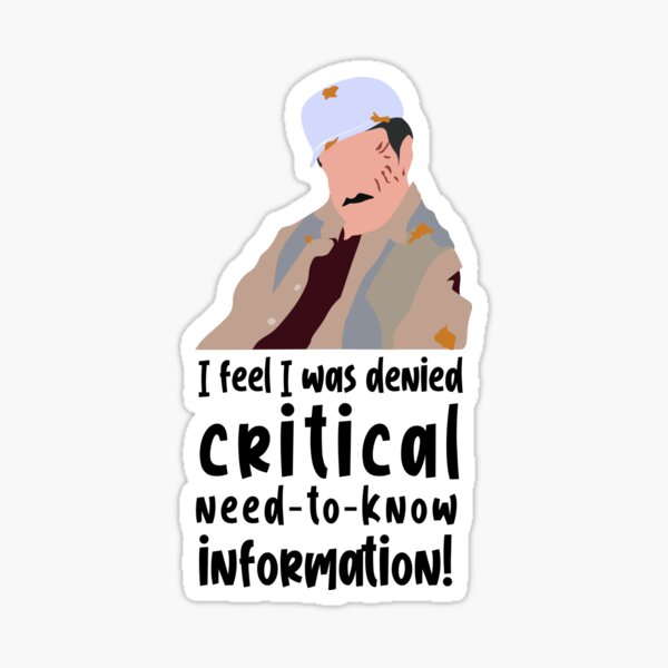 Aperçu de l'œuvre Je sens qu'on m'a refusé un besoin critique de connaître les informations créée et vendue par calliew1217.