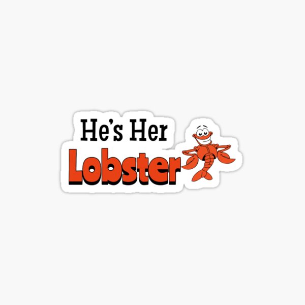 Hes Her Lobster Sticker For Sale By Hannahanton Redbubble 8461