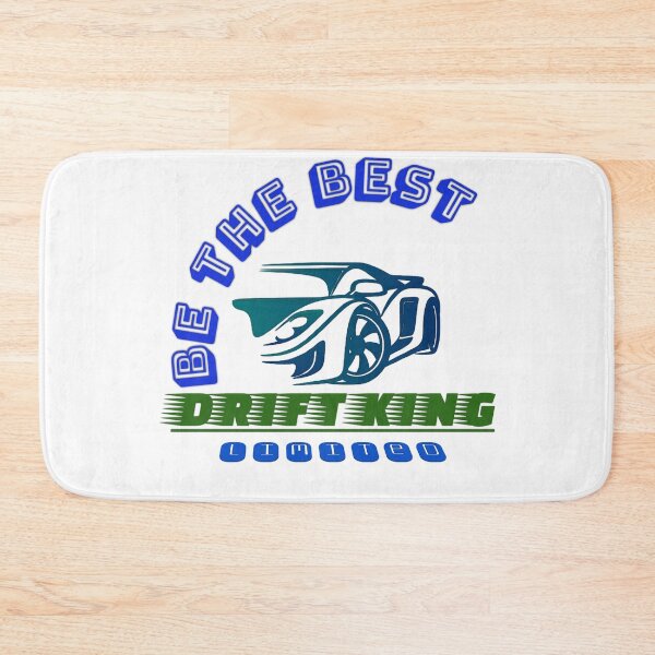Item preview, Be the Best Drift King Unlimited designed and sold by Rickann.