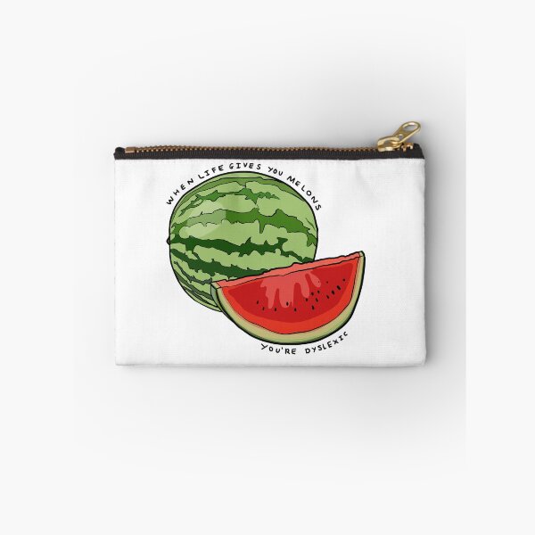Item preview, When life gives you melons, you’re dyslexic  designed and sold by Kate  Anne.