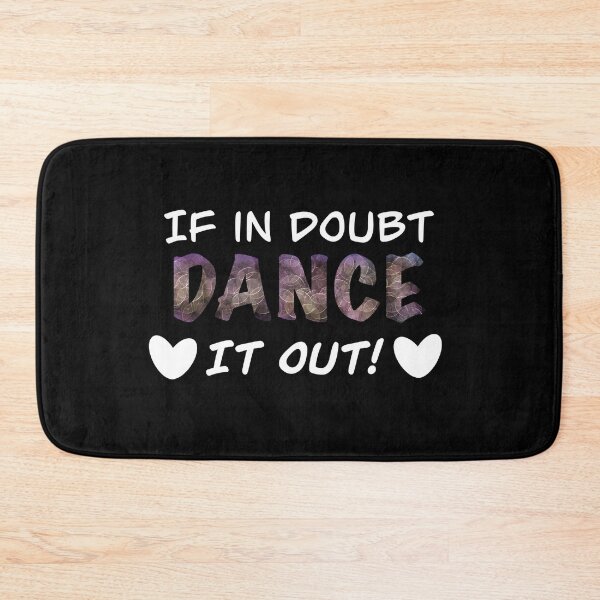Item preview, If In Doubt Dance It Out designed and sold by abstractional.