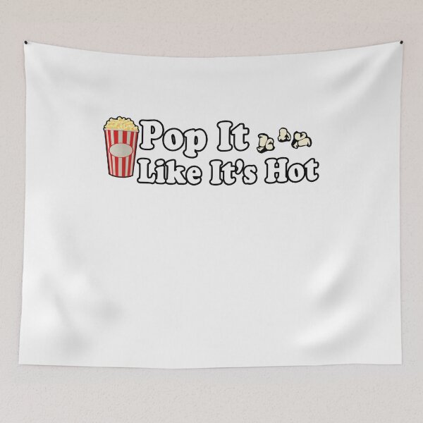 Item preview, Pop It Like It's Hot Funny Popcorn Design designed and sold by Indubitably17.