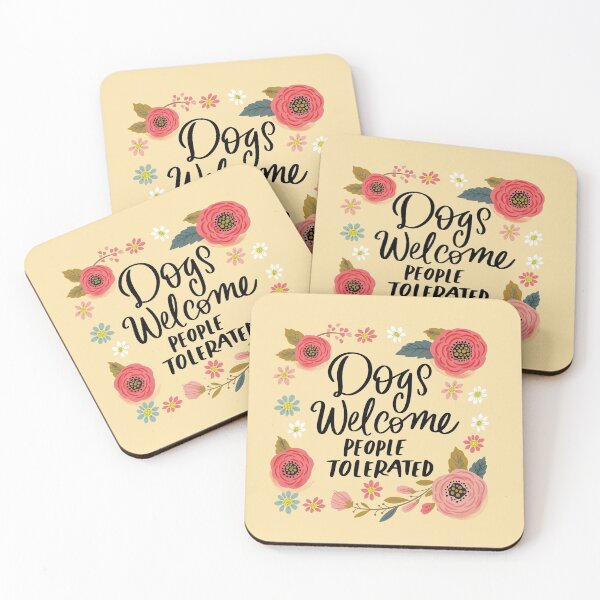 Item preview, Dogs welcome, people tolerated designed and sold by CynthiaFxo.