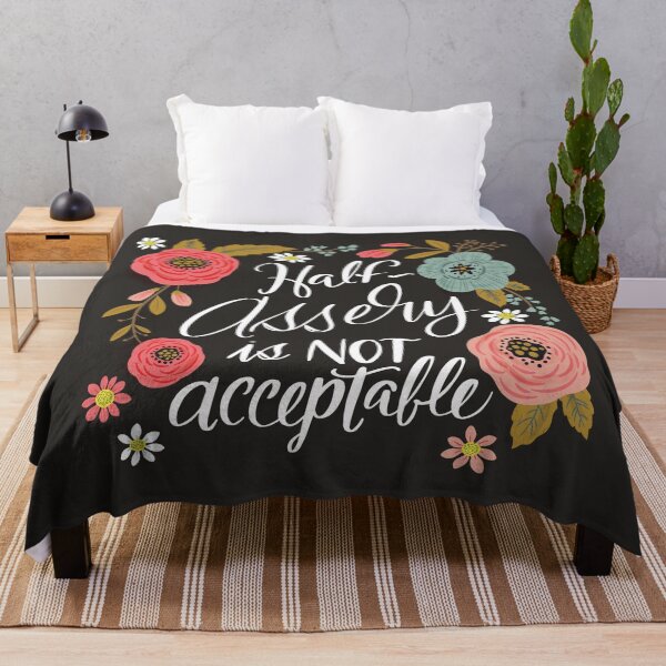 Item preview, Half-assery is not acceptable designed and sold by CynthiaFxo.