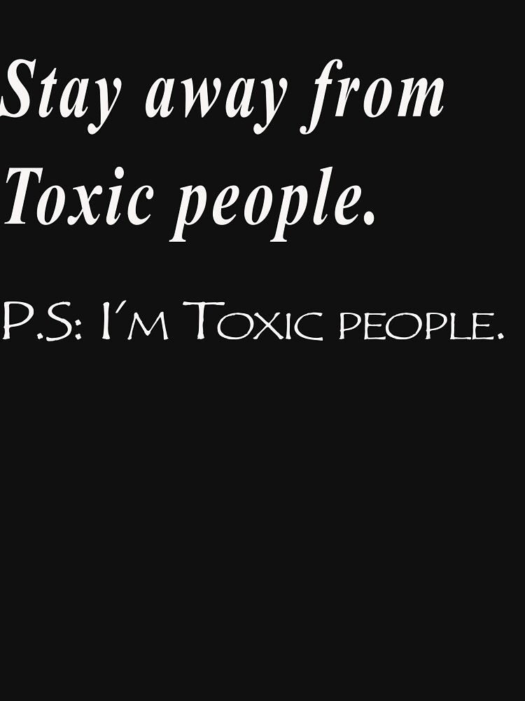 stay away from toxic people shirt