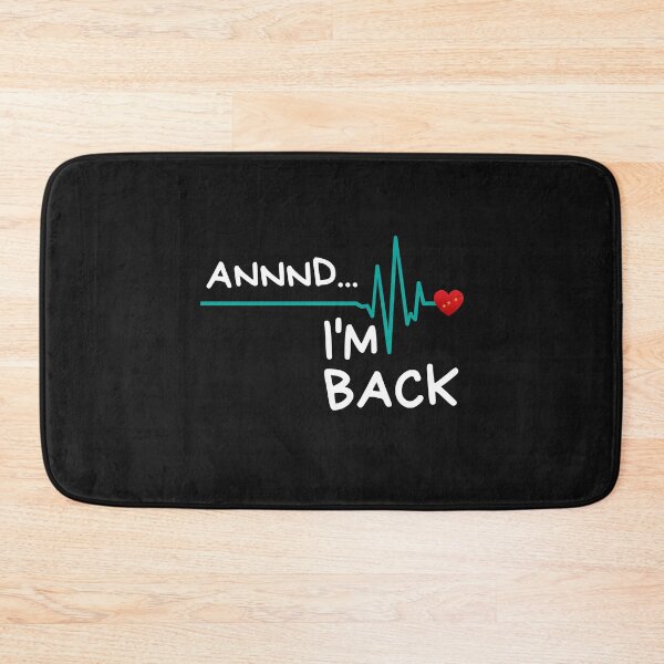 Item preview, Annnd I'm Back. Heart Attack Survivor Product  Funny Quote designed and sold by maninpos23.