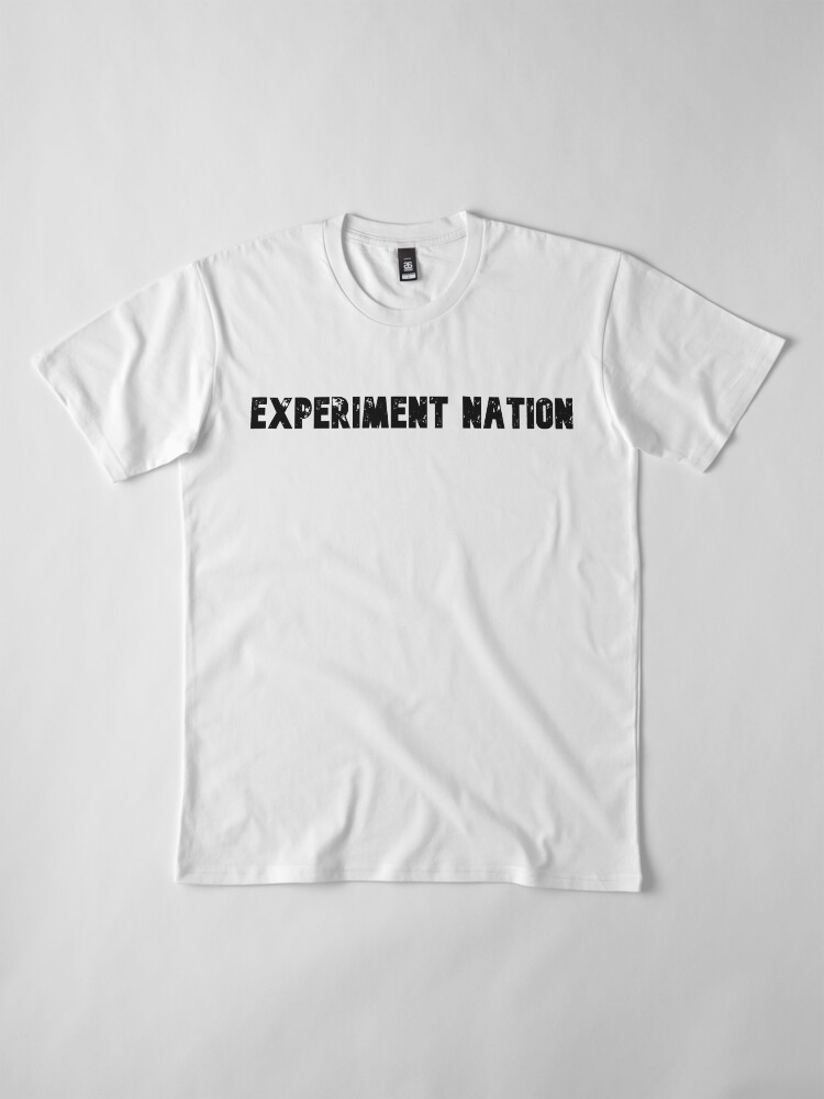 Alternate view of Experiment Nation Premium T-Shirt