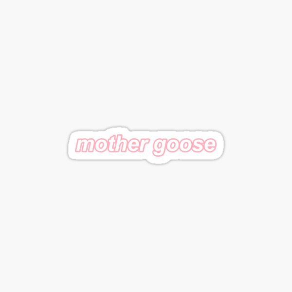 mother goose sticker Sticker