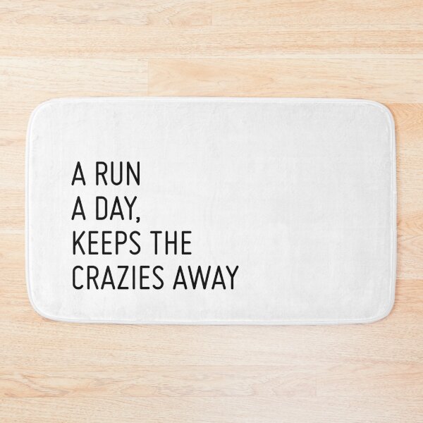 Item preview, A Run a Day, Keeps the Crazies Away  designed and sold by gkao.
