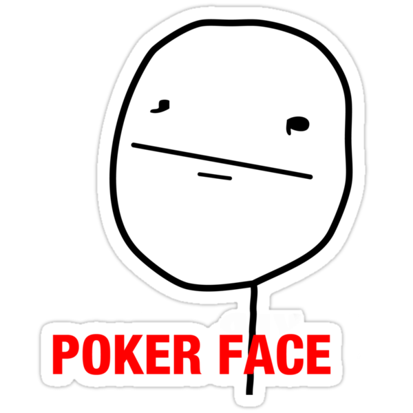 Poker face text. Покер фейс. Покер фейс лицо. Покер фейс на прозрачном фоне. Выражение Покер фейс.