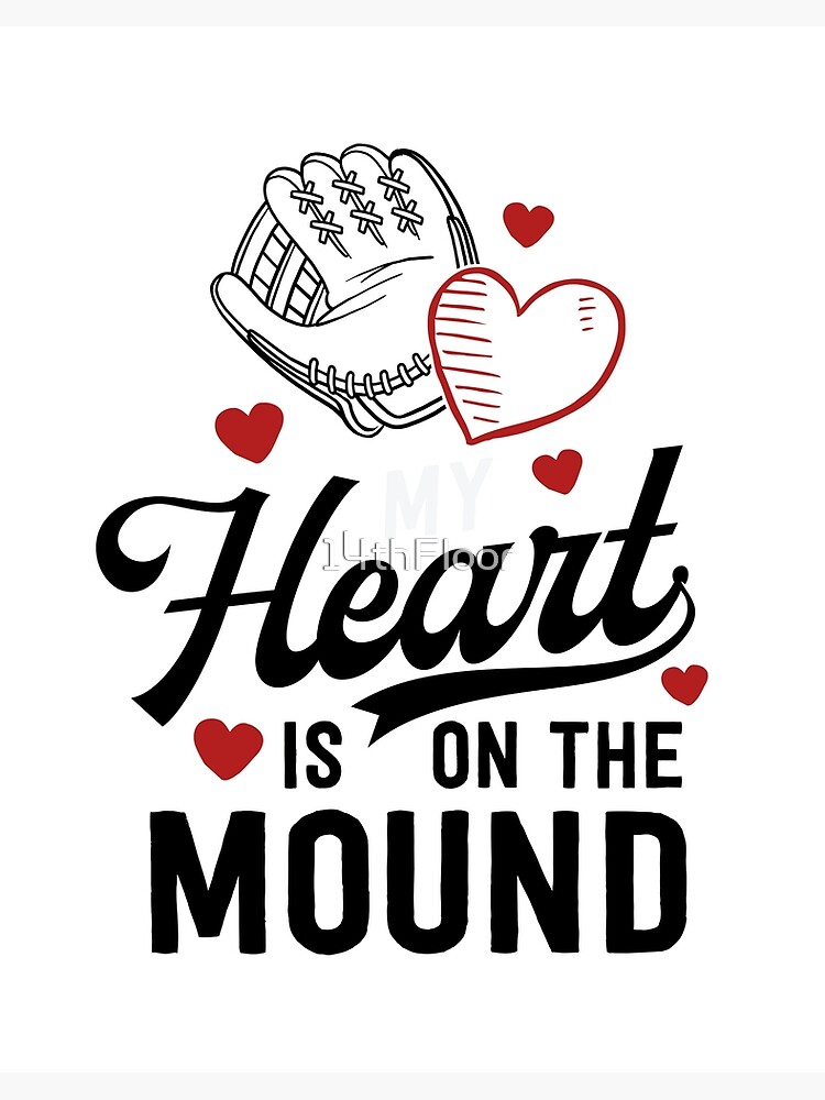 My Heart Is On That Mound Baseball Pitcher Mom Shirt Gift