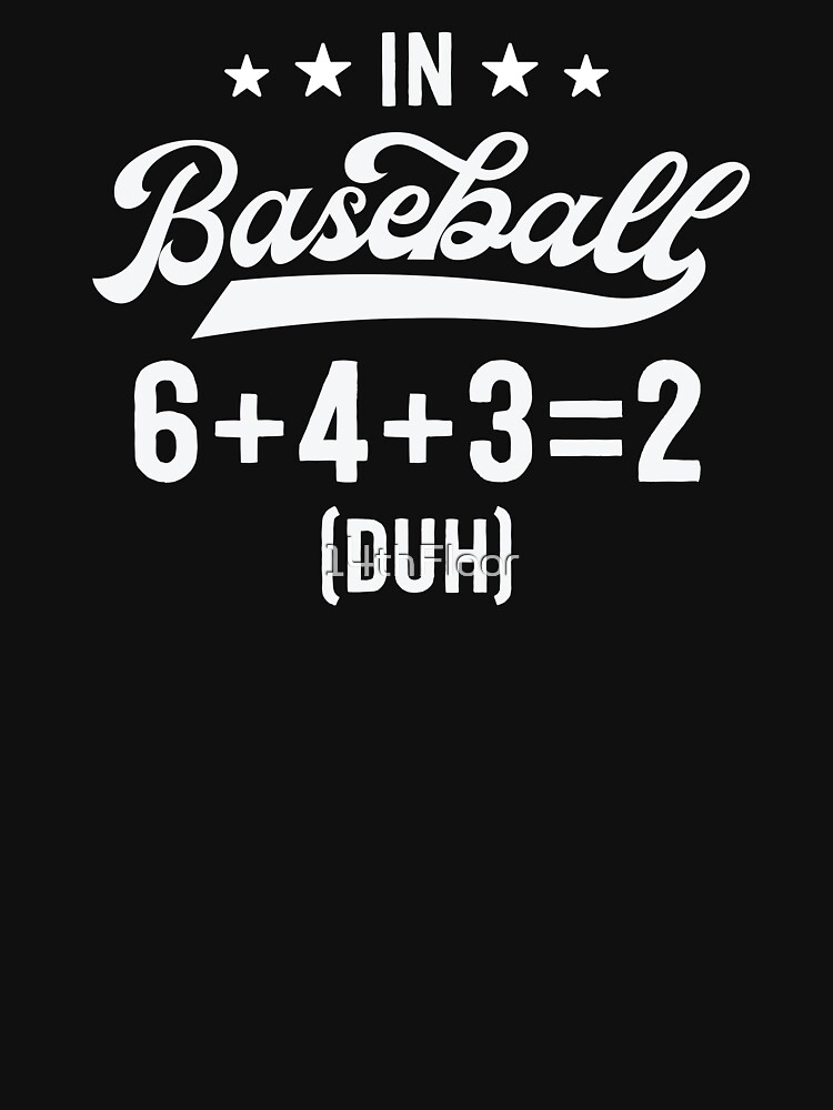 Funny Baseball Shirts for Women Coach 6+4+3=2 Double Play Coach Graphic T-Shirt | Redbubble