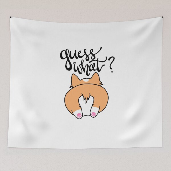 Item preview, Guess What? Corgi Butt designed and sold by allimays.
