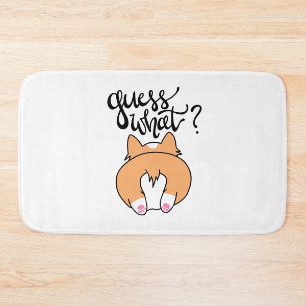 Item preview, Guess What? Corgi Butt designed and sold by allimays.