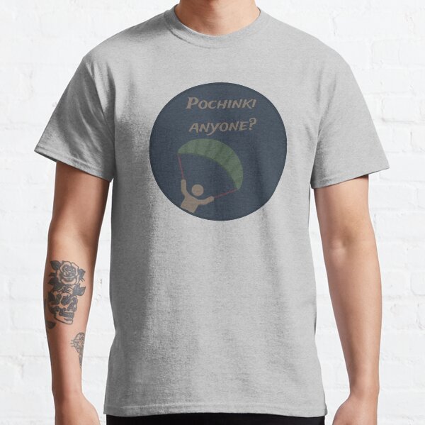 PUBG - Pochinki jemand? Classic T-Shirt