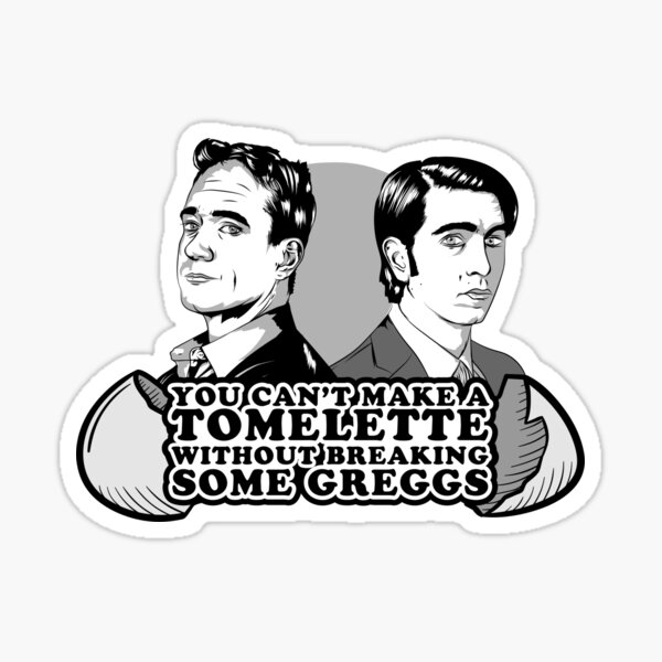 What's a Tomelette Without Some Greggs? Sticker