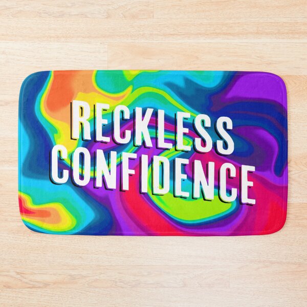 Item preview, Reckless Confidence designed and sold by slamppost.