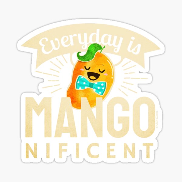 Item preview, Everyday is Mangonificent - Punny Garden designed and sold by PunnyGarden.