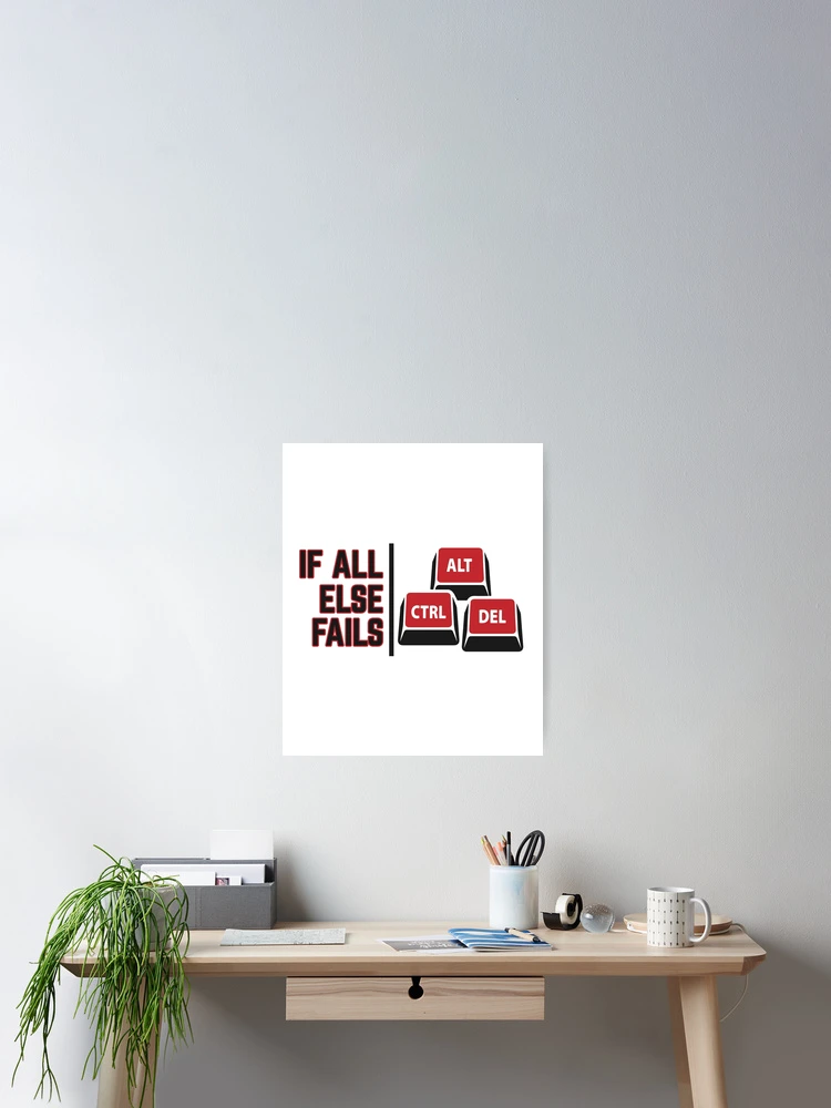 Thumbnail 2 of 3, Poster, Ctrl+Alt+Del designed and sold by Hackmethod.