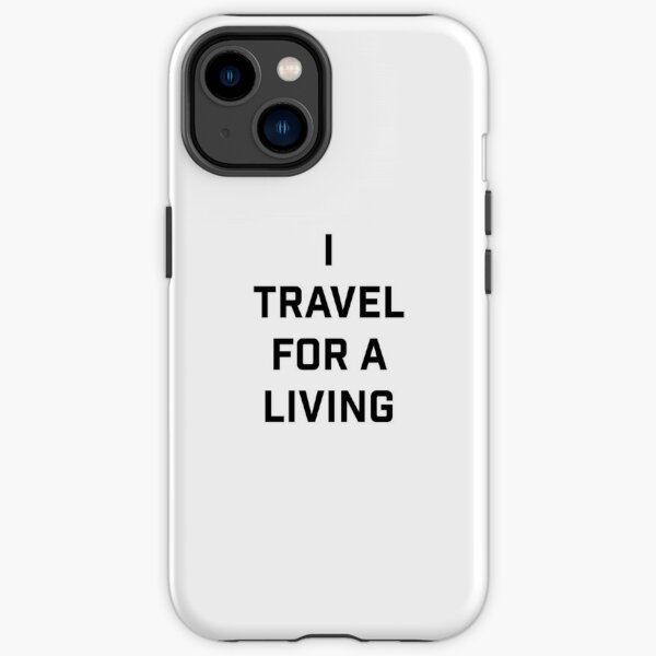 I travel for a living. iPhone Tough Case