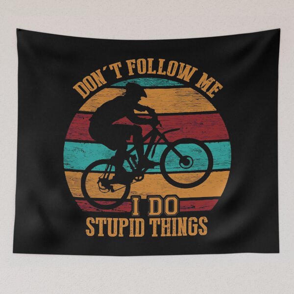Item preview, Mountain Biking Don't Follow Me I Do Stupid Things Mountain Cycling Biker Rider Riding designed and sold by BlueShop.
