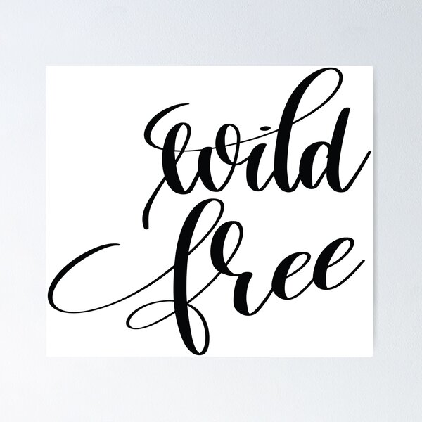 Item preview, Wild Free Inspirational and Motivational Quotes designed and sold by ProjectX23.
