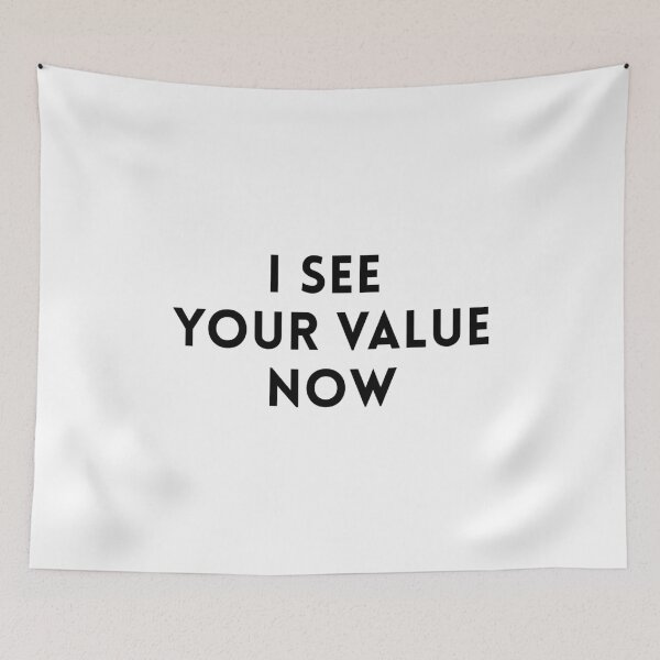 Item preview, I See Your Value Now - Community designed and sold by quoteedesigns.