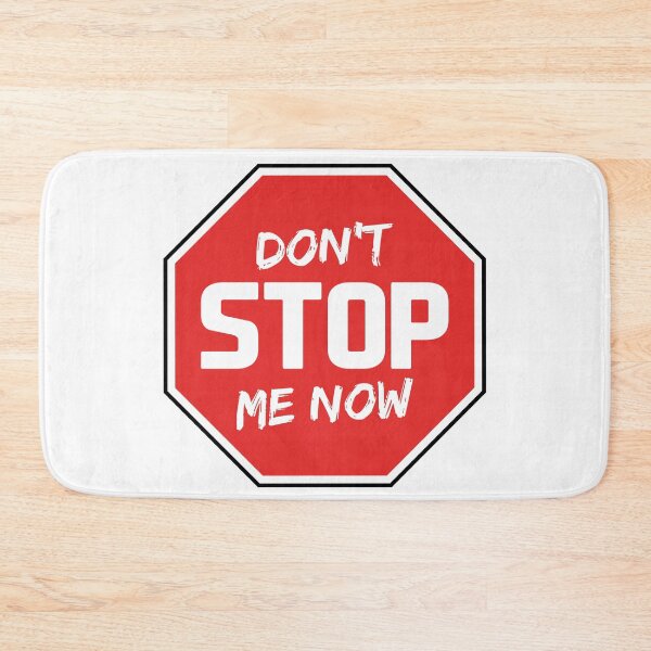 Item preview, Don't stop me now designed and sold by Freecheese.