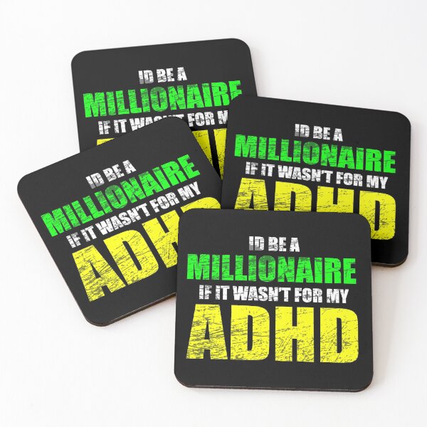 Item preview, Funny ADHD I'd be a millionaire if it wasn't for my ADHD designed and sold by rollcanics.