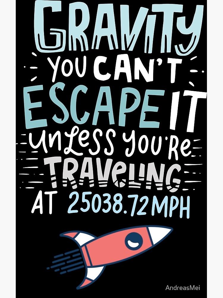 Space   Rocket: Gravity You Can't Escape Premium Matte Vertical Poster 