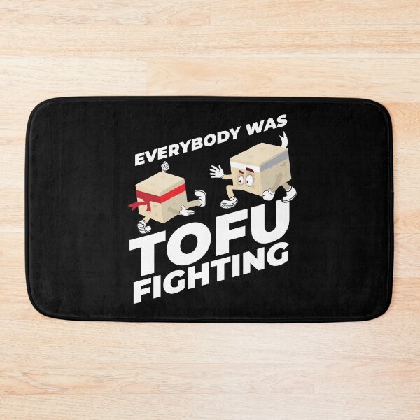 Item preview, Everbody Was TOFU Fighting Vegans Vegetarians Soy designed and sold by MooonTees.