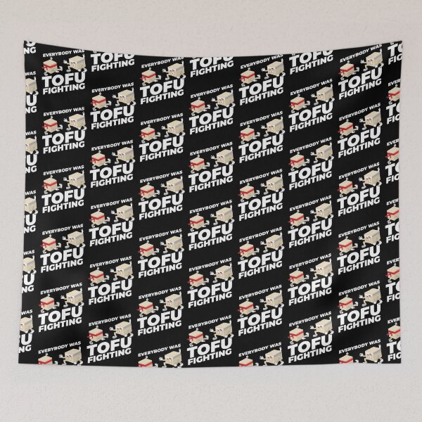 Item preview, Everbody Was TOFU Fighting Vegans Vegetarians Soy designed and sold by MooonTees.