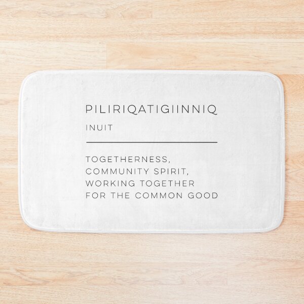 Item preview, Piliriqatigiinniq Definition designed and sold by wisemagpie.