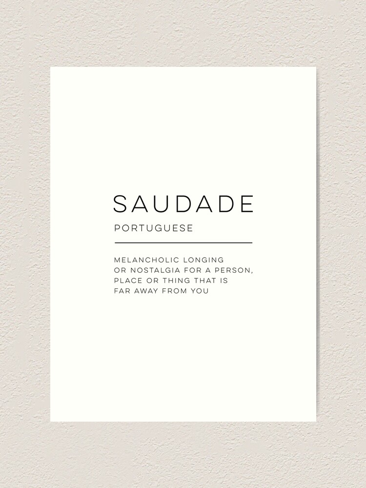 What is the meaning of Que saudade? - Question about Portuguese (Brazil)