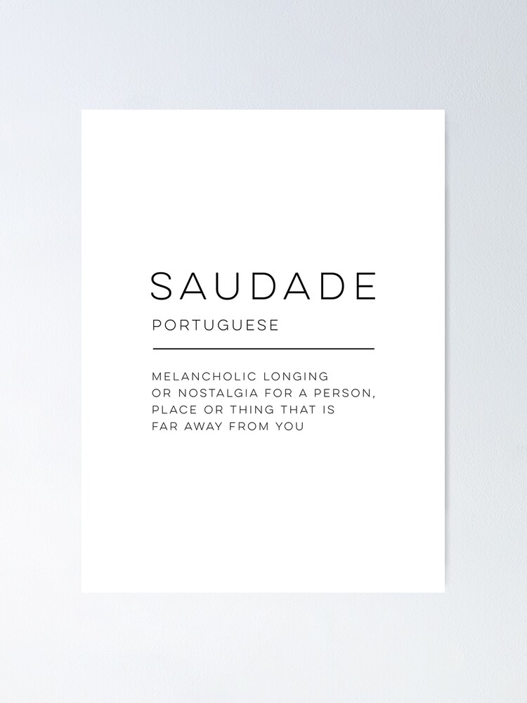 Saudade – The meaning – Saudade