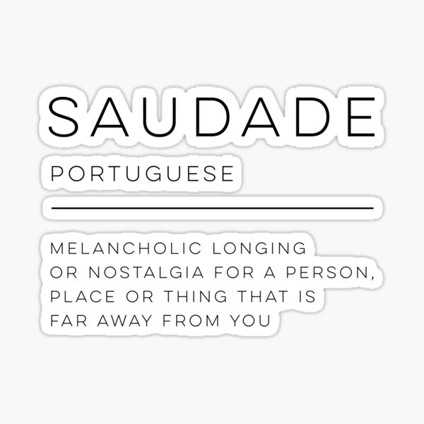 What is Saudade? - Portugalist