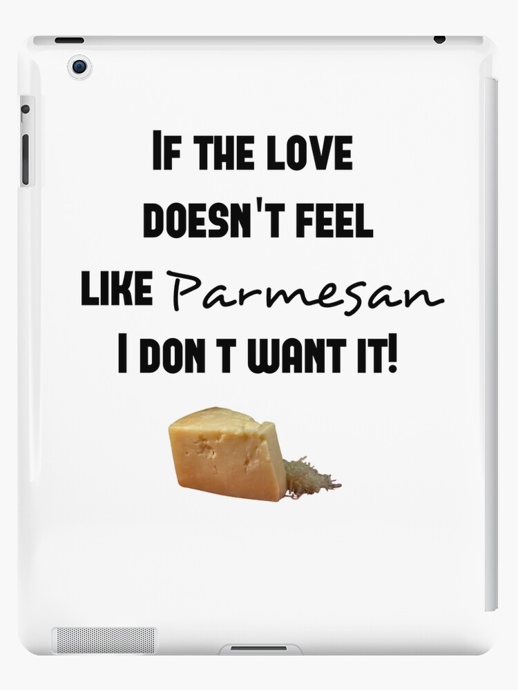 Love Parmesan Cheese Ipad Case Skin By Momolasticot Redbubble