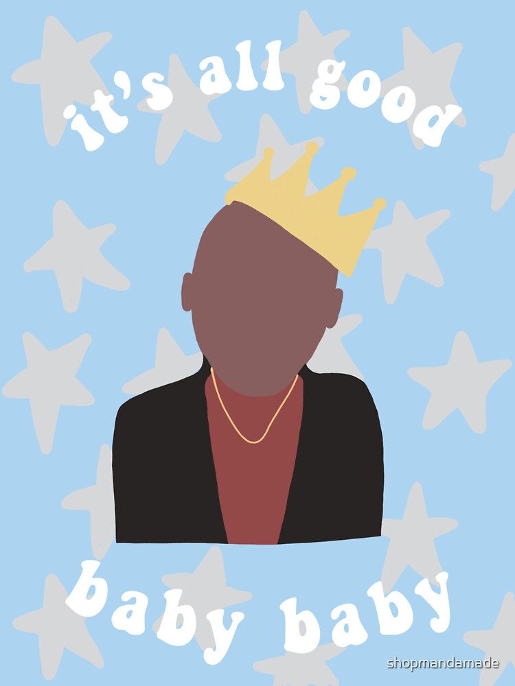 "biggie smalls it’s all good baby baby" Sticker for Sale by