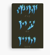 FUS RO DAH! Canvas Print
